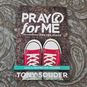 Pray For Me Prayer Guide - Childrens Edition - by Tony Souder